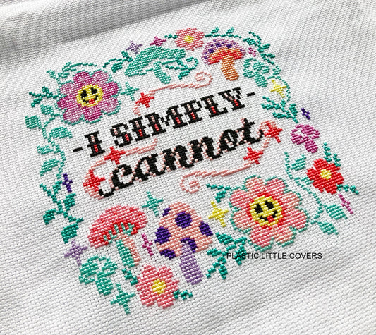 Cross Stitch Kit - I Simply Cannot
