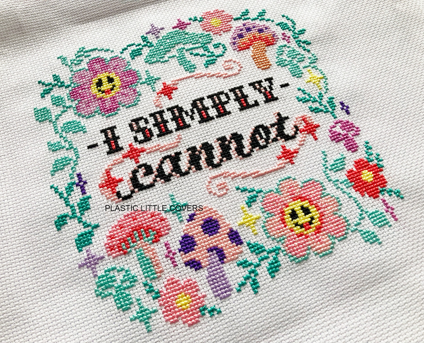 Cross Stitch Kit - I Simply Cannot