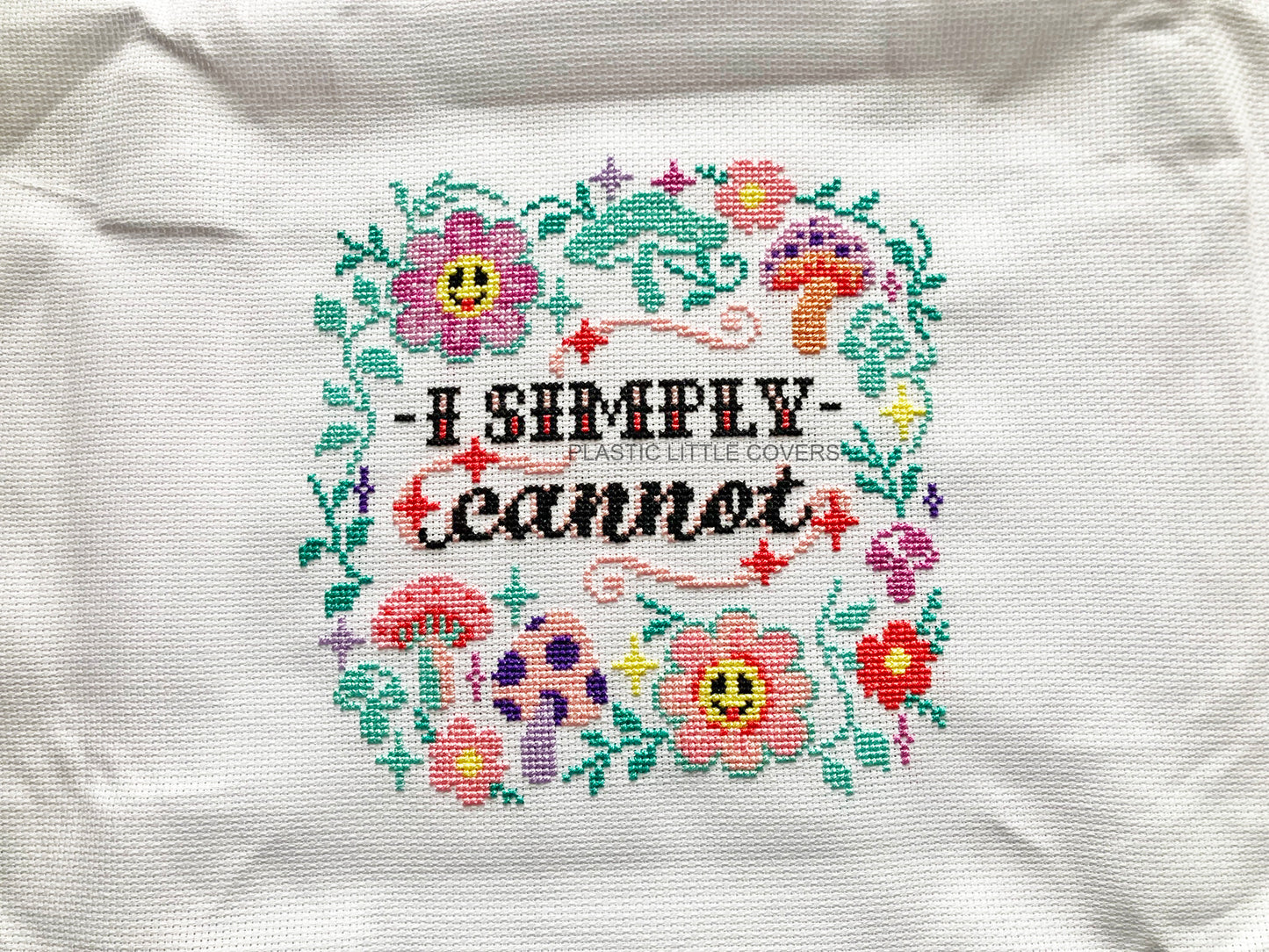 Cross Stitch Kit - I Simply Cannot