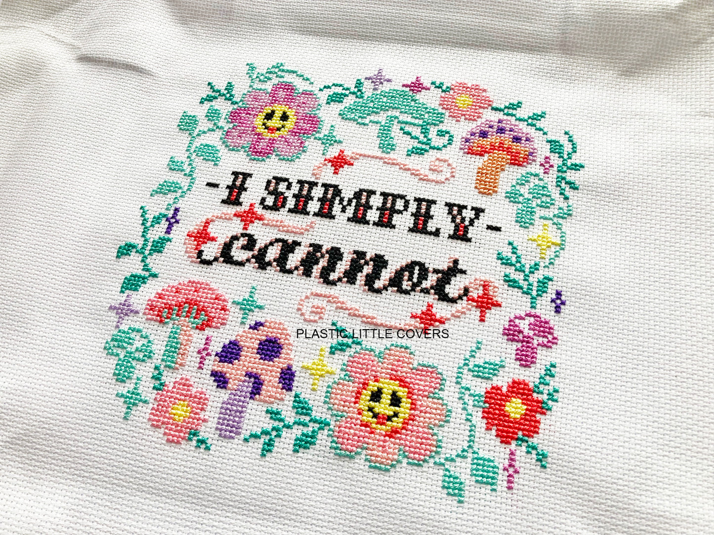 Cross Stitch Kit - I Simply Cannot