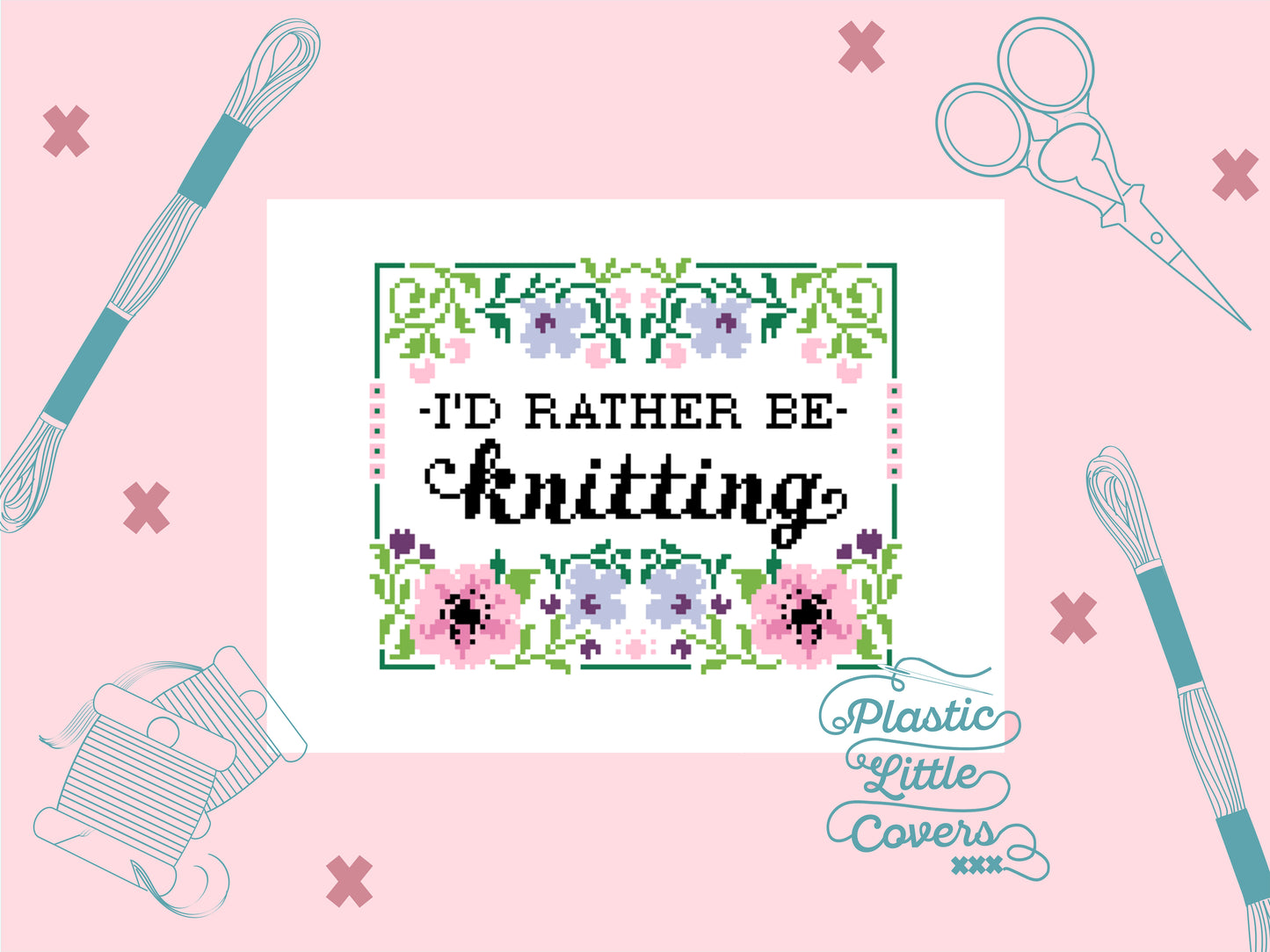 I'd Rather Be Knitting - Cross Stitch Pattern PDF.
