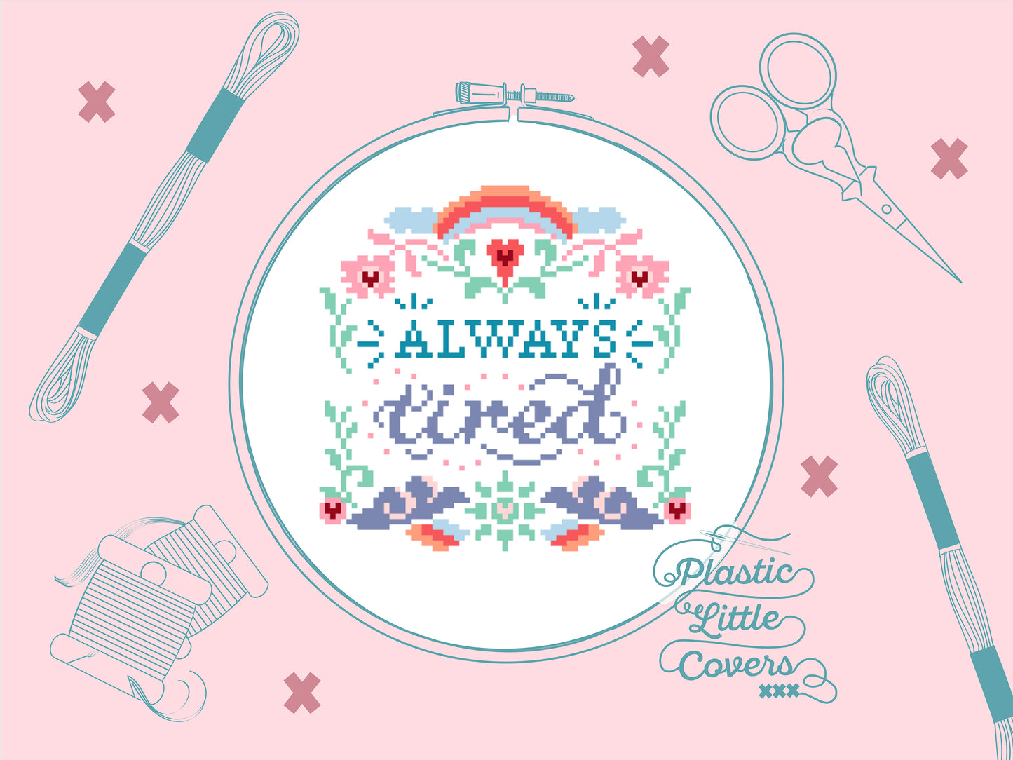 Always Tired - Cross Stitch Pattern PDF.