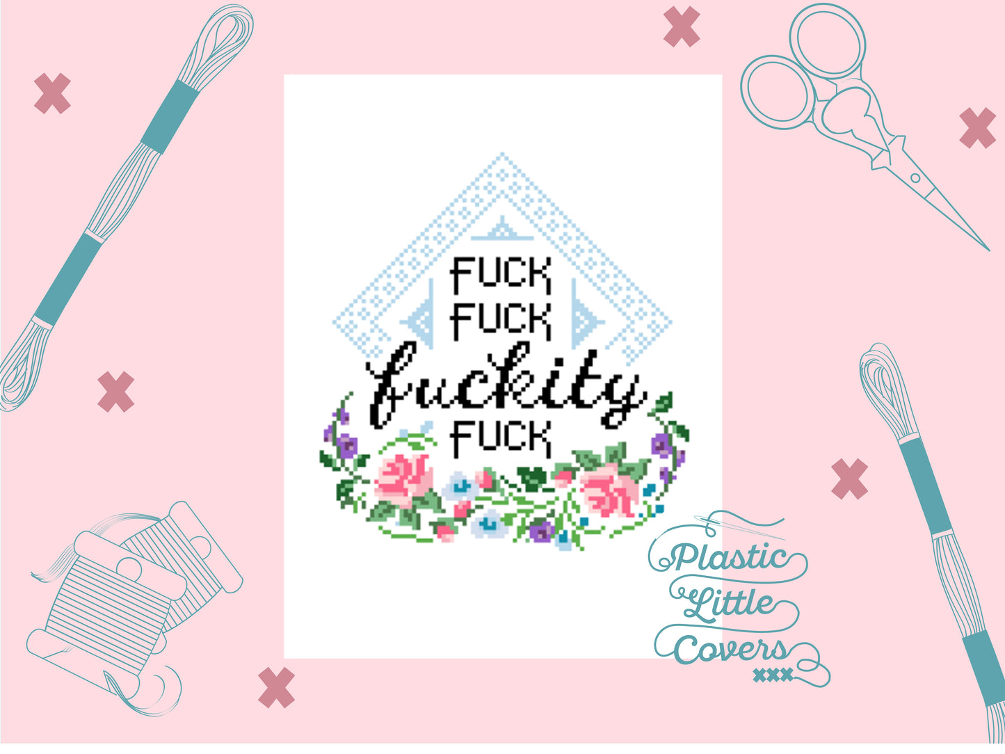 Fuck Fuck Fuckity Fuck - Cross Stitch Pattern PDF.