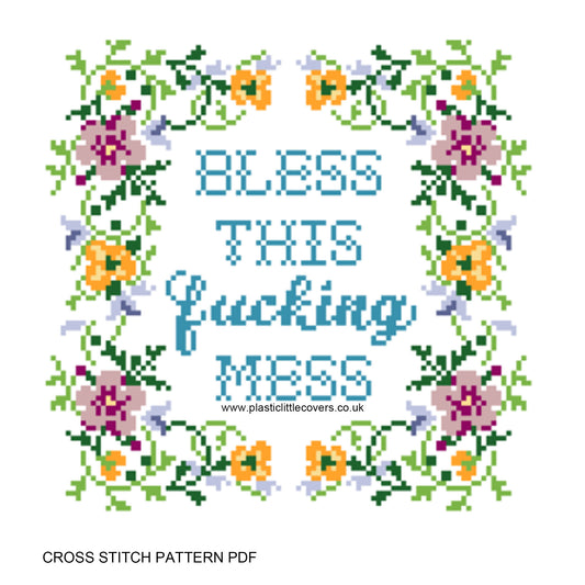 Bless this Fucking Mess - Cross Stitch Pattern PDF.