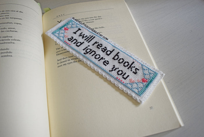 Cross Stitch Bookmark Kit - I Will Read Books and Ignore You.