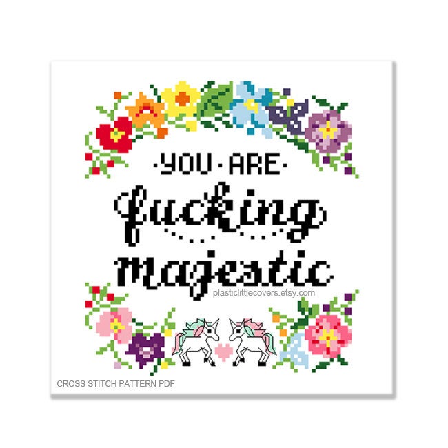 You are Fucking Majestic - Cross Stitch Pattern PDF.