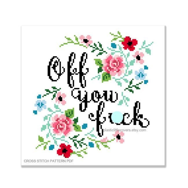 Off You Fuck - Cross Stitch Pattern PDF.