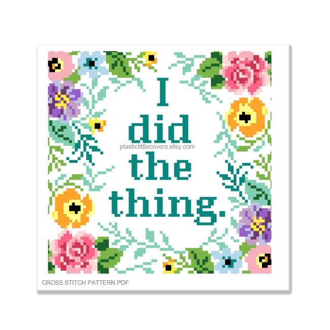 I did the thing - Cross Stitch Pattern PDF.