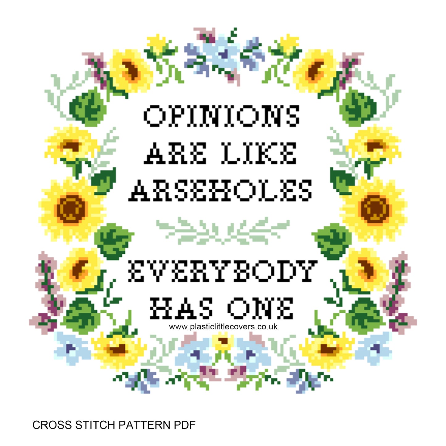 Opinions Are Like Arseholes - Cross Stitch Pattern PDF.