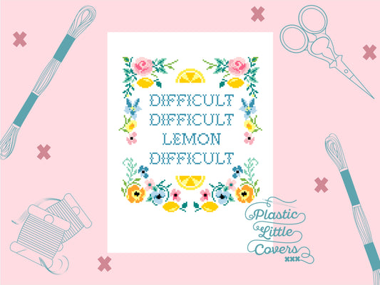 Difficult Difficult Lemon Difficult - Cross Stitch Pattern PDF.