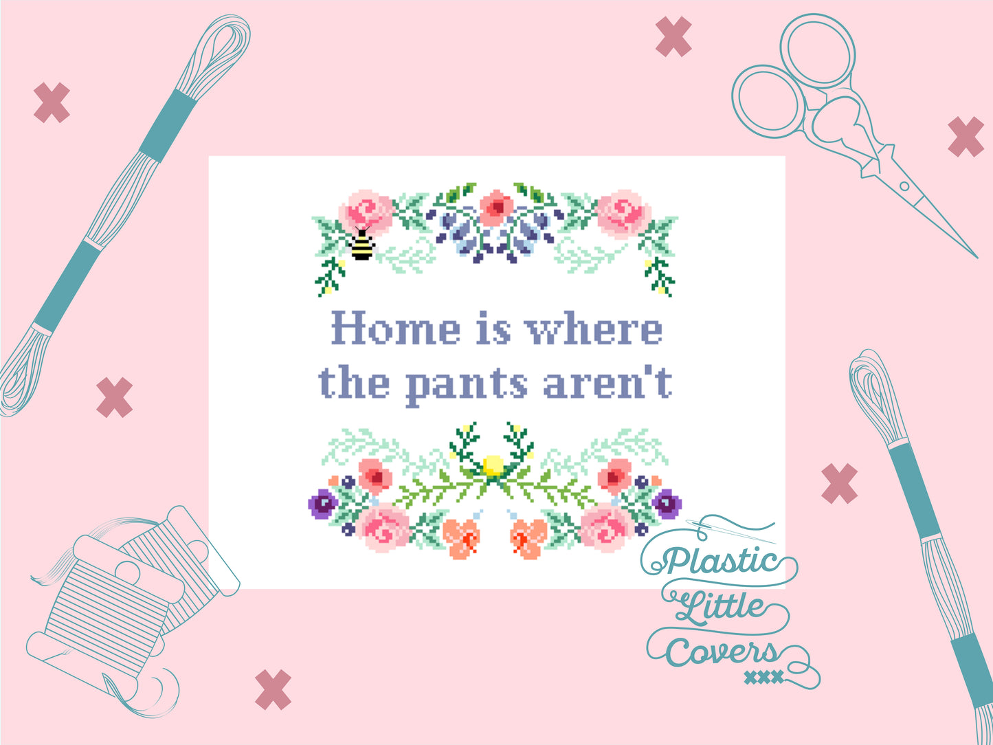 Home Is Where the Pants Aren't - Cross Stitch Pattern PDF.