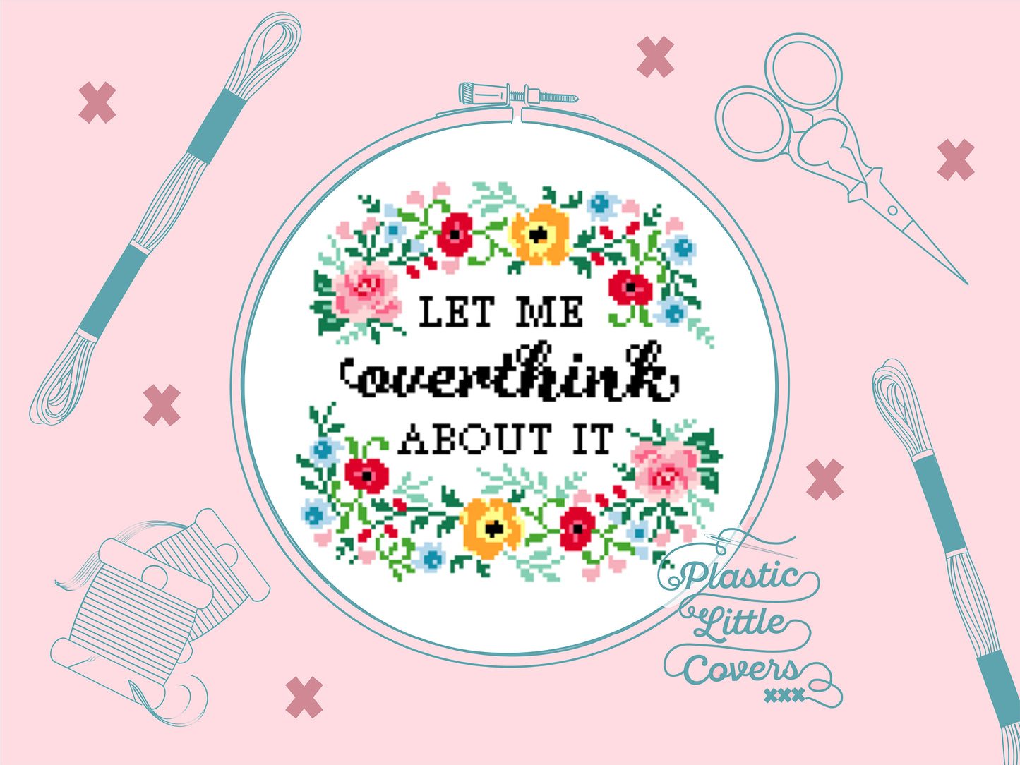 Let Me Overthink About It - Cross Stitch Pattern PDF.