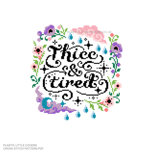 Thicc & Tired - Cross Stitch Pattern PDF.