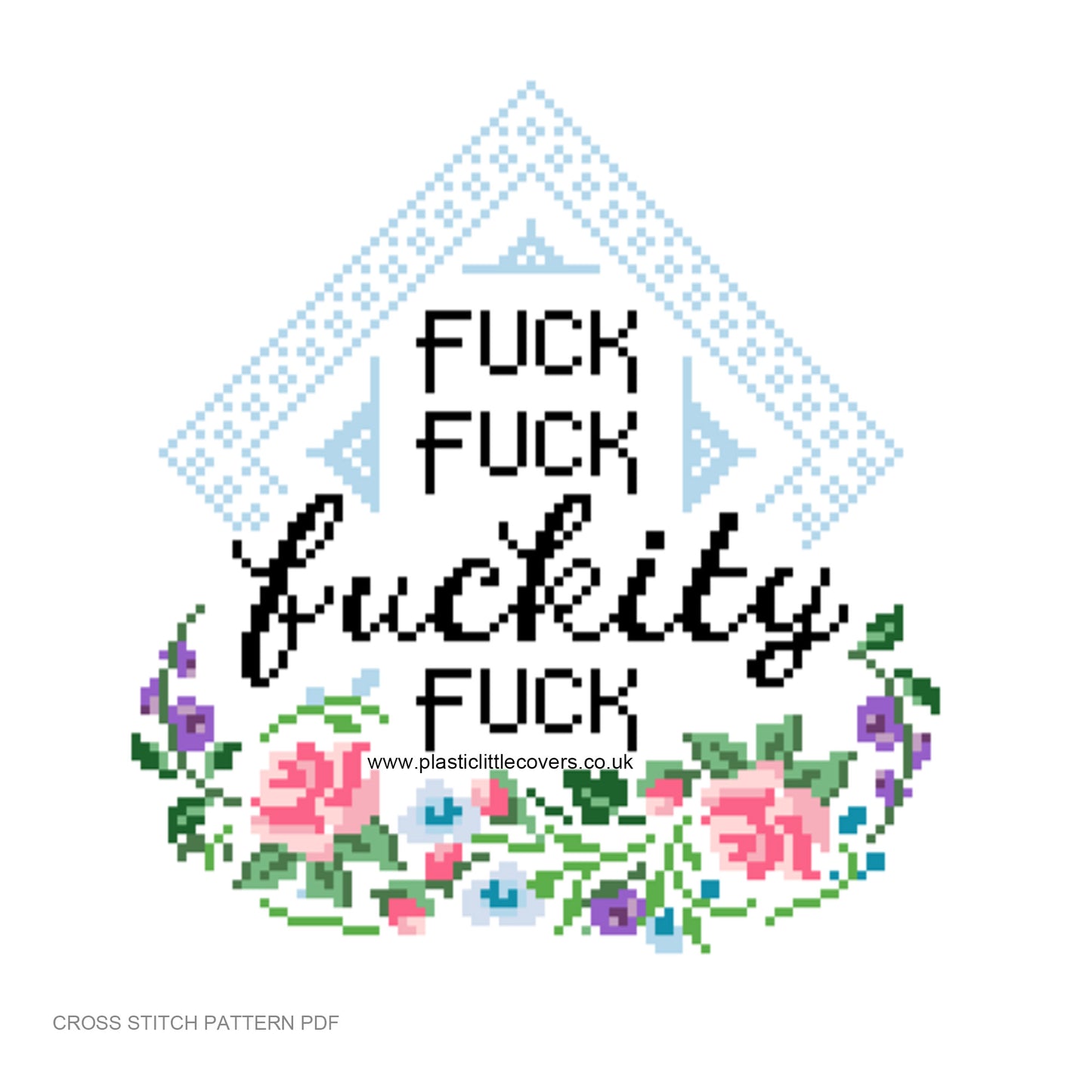Fuck Fuck Fuckity Fuck - Cross Stitch Pattern PDF.