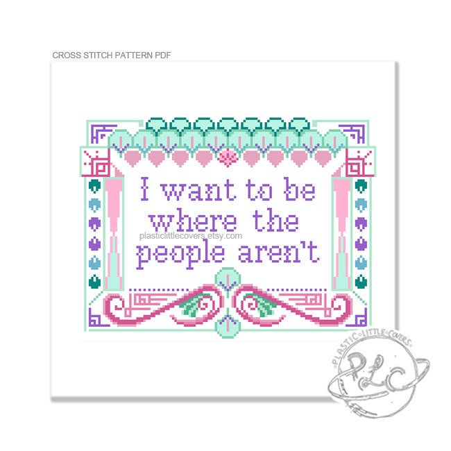 I Want to Be Where the People Aren't - Cross Stitch Pattern PDF.