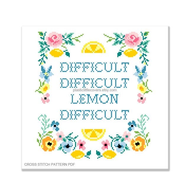 Difficult Difficult Lemon Difficult - Cross Stitch Pattern PDF.