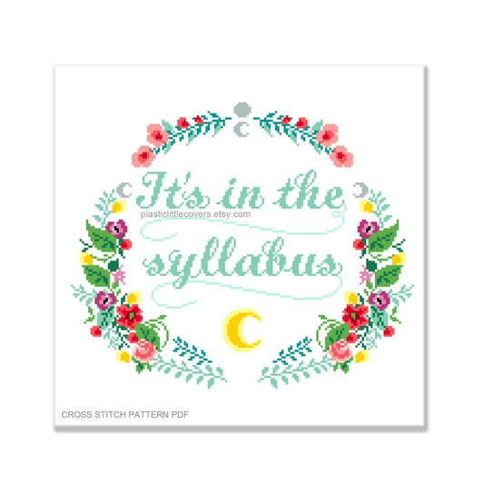 It's in the Syllabus - Cross Stitch Pattern PDF.