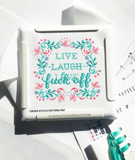 Live, Laugh, Fuck Off - Cross Stitch Pattern PDF.