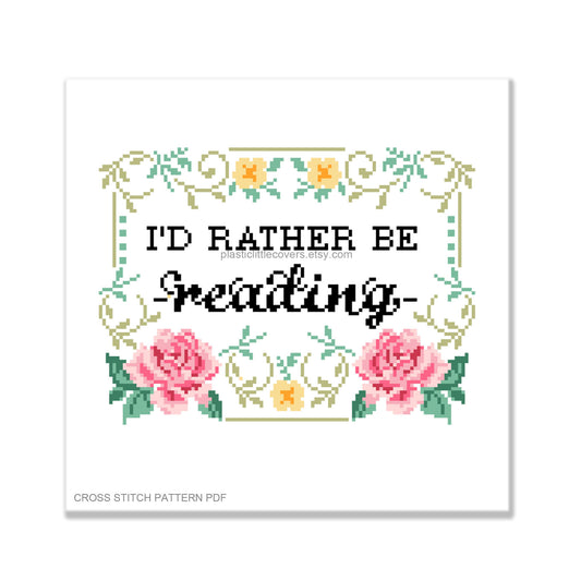 I'd Rather Be Reading - Cross Stitch Pattern PDF.