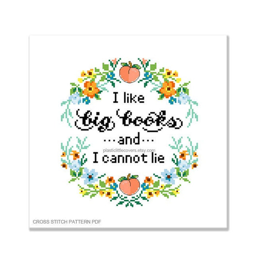 I Like Big Books and I Cannot Lie - Cross Stitch Pattern PDF.