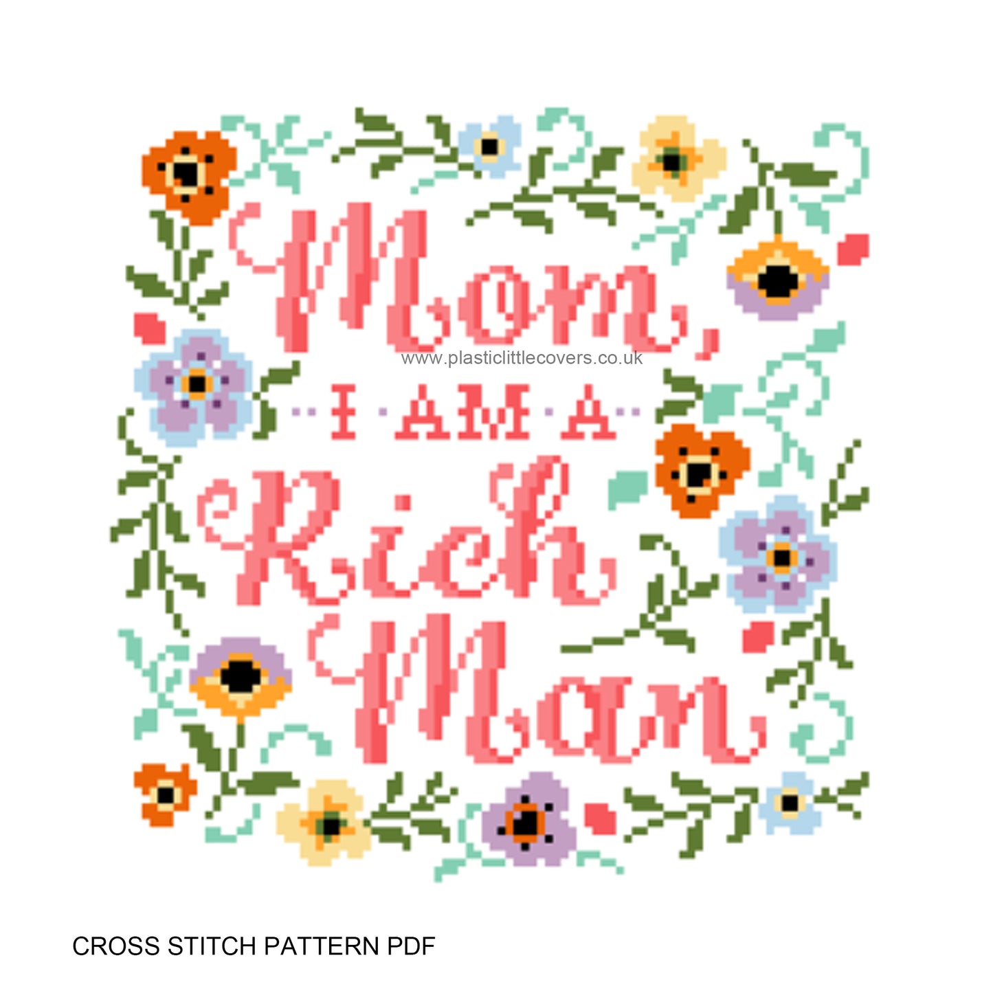 Mom, I am a Rich Man - Cross Stitch Pattern PDF.