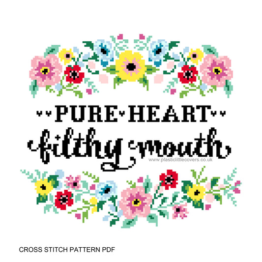 Pure Heart, Filthy Mouth - Cross Stitch Pattern PDF.